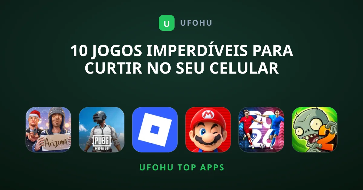 10 Jogos Imperdíveis para Curtir no Seu Celular