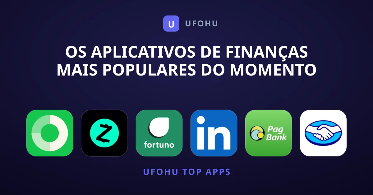 Os Aplicativos de Finanças Mais Populares do Momento