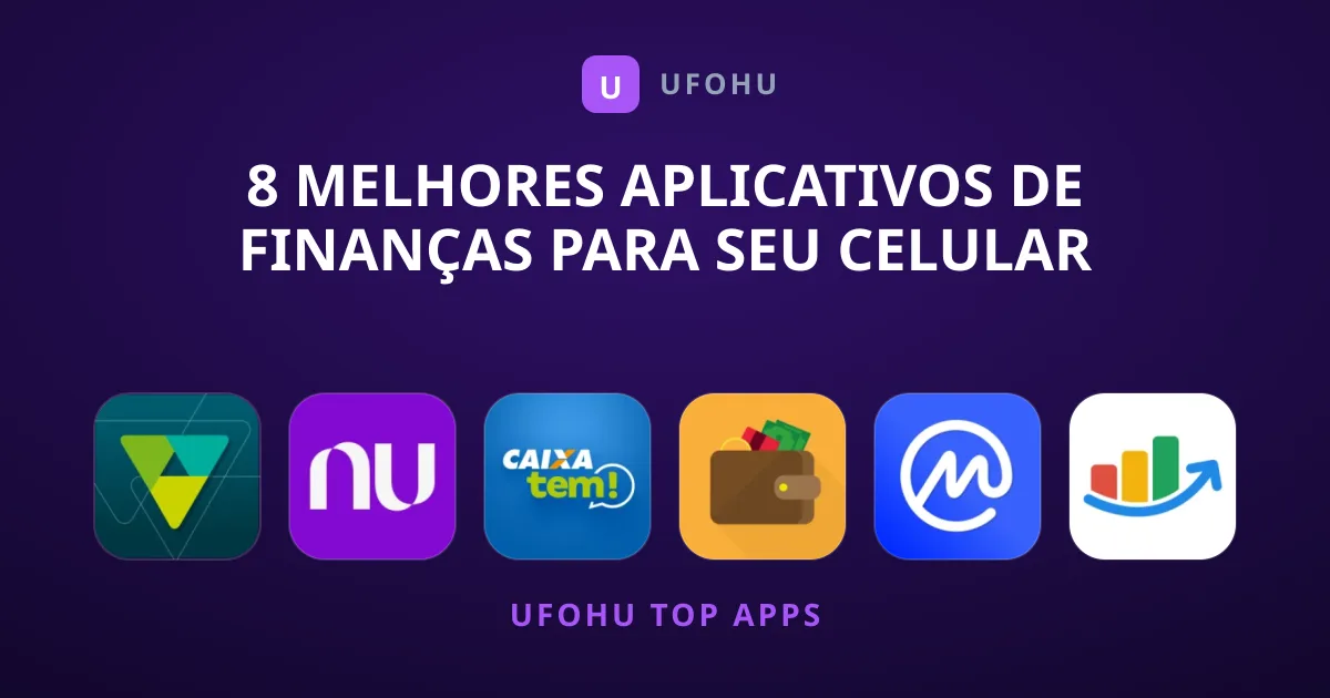 8 Melhores Aplicativos de Finanças para seu Celular